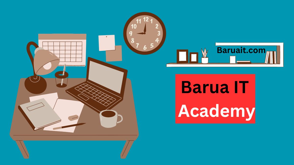 Barua It Academy